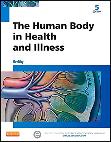 The Human Body in Health and Illness (5th Edition) - Original PDF